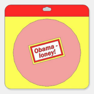 Obama-loney! sticker