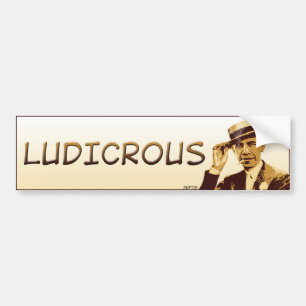 Obama: Ludicrous Bumper Sticker
