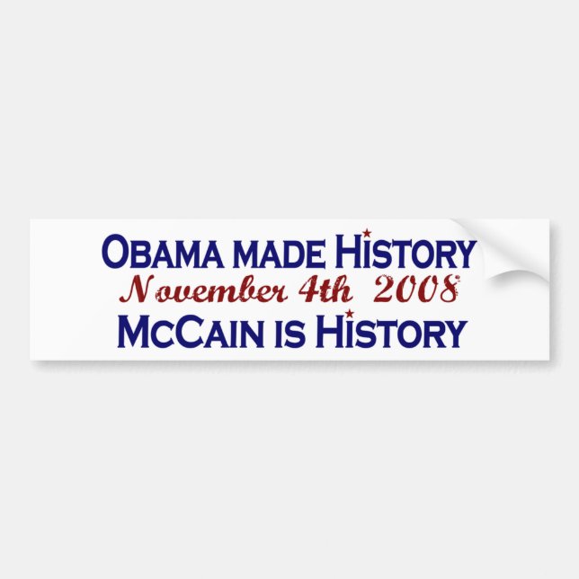 Obama Made History 2008 Bumper Sticker (Front)
