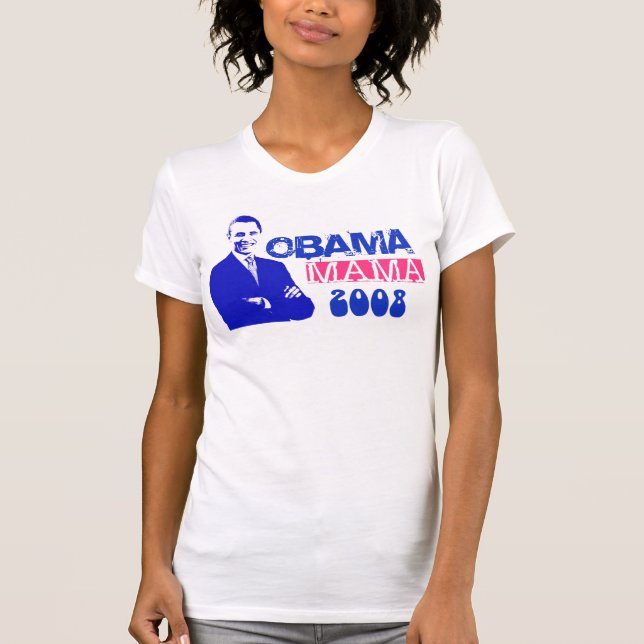 Obama Mama 2008 T-Shirt (Front)