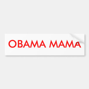 OBAMA MAMA BUMPER STICKER