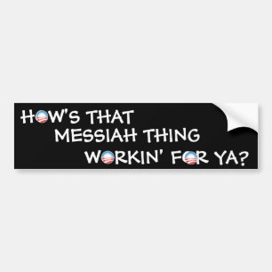 Obama Messiah Thing Bumper Sticker