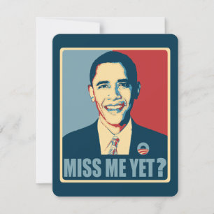 Obama Miss Me Yet?