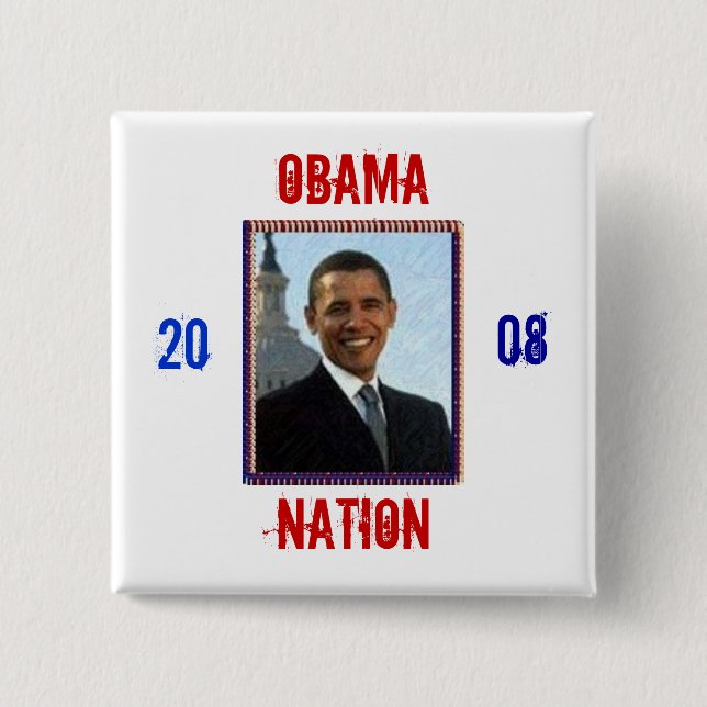 Obama , Nation, 15 Cm Square Badge (Front)