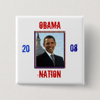 Obama , Nation, 15 Cm Square Badge