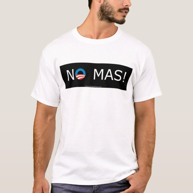 Obama- No Mas! Tee (Front)