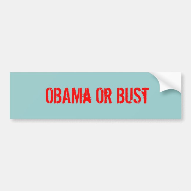 OBAMa Or BUSt - Customised Bumper Sticker (Front)