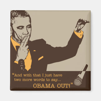 "Obama Out" 2 Inch Square Magnet