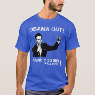 Obama Out drops mic Thank you Obama Well Done T-Shirt