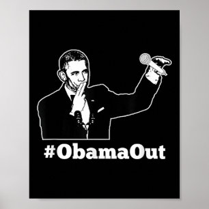 Obama Out - #obamaout Mic Drop Funny  Poster