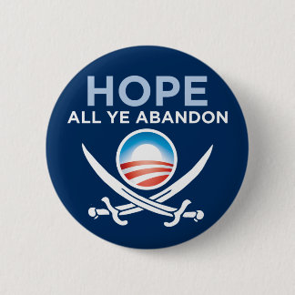 Obama Pirate - Hope All Ye Abandon 6 Cm Round Badge