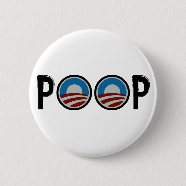 Obama = POOP! 6 Cm Round Badge (Front)