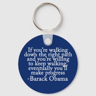 Obama Progress Inspirational Encouragement Quote Key Ring