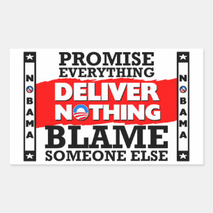 Obama: Promise Everything, Deliver Nothing! Rectangular Sticker
