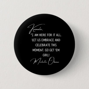 Obama Quote To Kamala Harris Inauguration 2021 6 Cm Round Badge