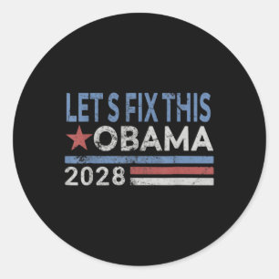 Obama Retro Vintage Patriotic 2028 Lets Fix This  Classic Round Sticker