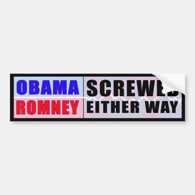 Obama Romney - Screwed Either Way bumper sticker. Sticker (Front)