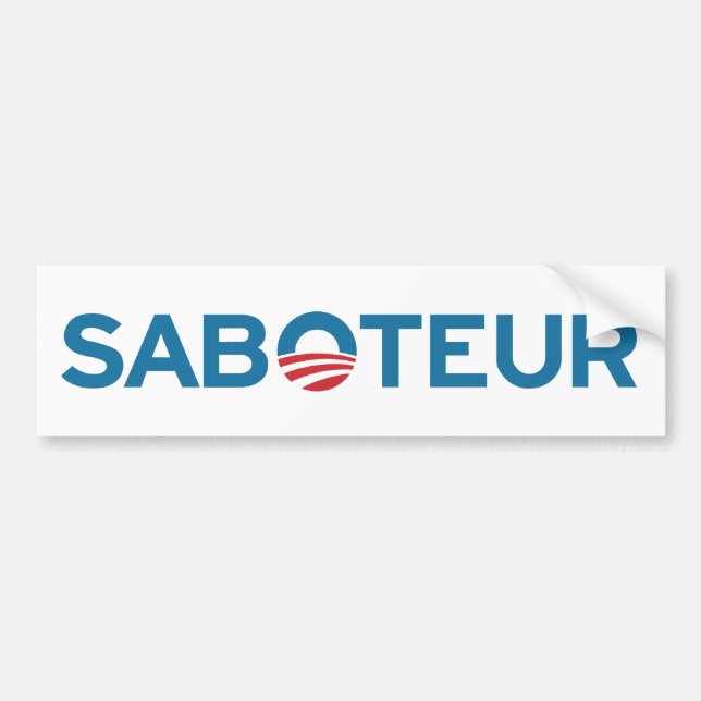 Obama SABOTEUR Bumper Sticker (Front)