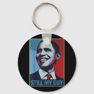 Obama Shirt Still My Guy Barack Obama Gift Key Ring