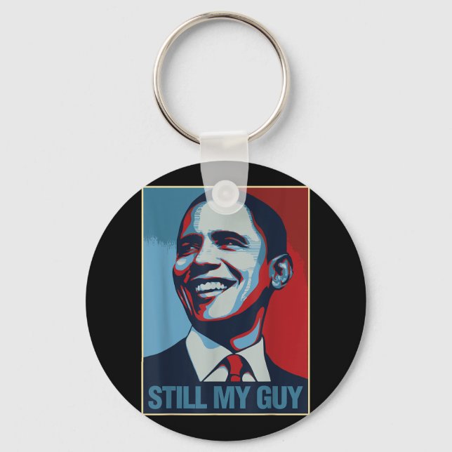 Obama Shirt Still My Guy Barack Obama Gift  Key Ring (Front)