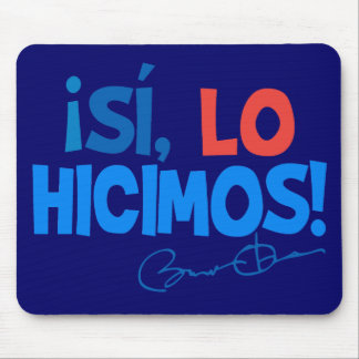 Obama Spanish Yes We Did Inauguration Mouse Pad