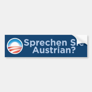 Obama - Sprechen Sie Austrian? Bumper Sticker