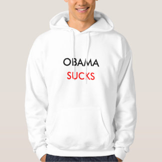 OBAMA , SUCKS HOODIE
