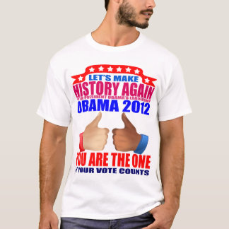 Obama T-Shirt: 2012 Obama - Make History + Thumbs T-Shirt