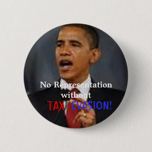 Obama TAX EVASION 6 Cm Round Badge