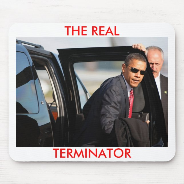 Obama - The Real Terminator Mouse Pad (Front)