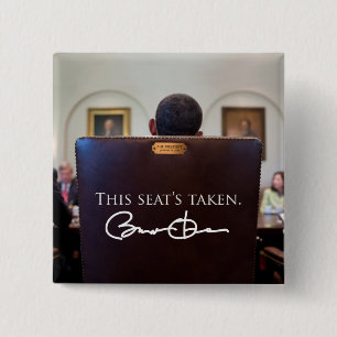 OBAMA: This Seat's Taken. 15 Cm Square Badge