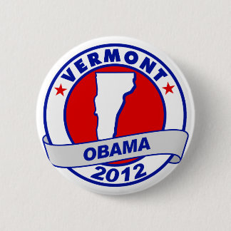 Obama - vermont 6 cm round badge
