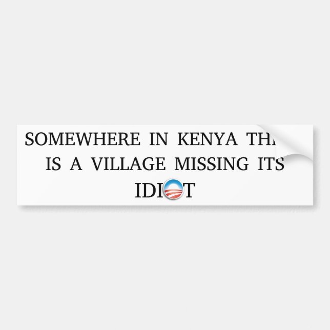 Obama Village Idiot Bumper Sticker (Front)