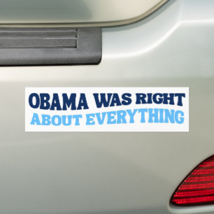 Obama Was Right About Everything Anti-Trump Bumper Sticker