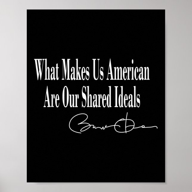 Obama _ What Makes Us American Are Our Shared Idea Poster (Front)