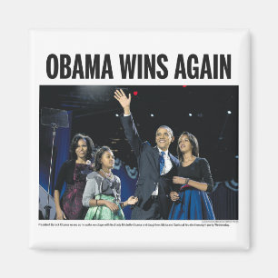 Obama Wins Again Magnet