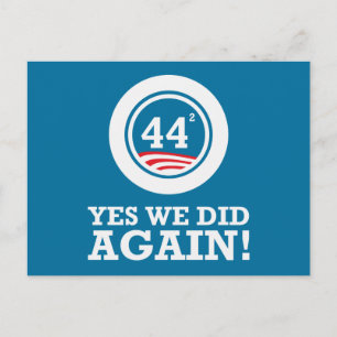 Obama - Yes We Did AGAIN Postcard