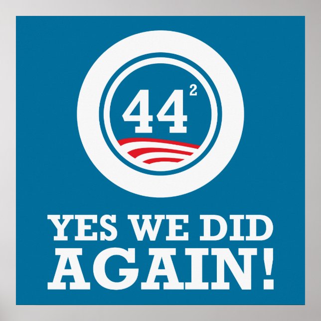 Obama - Yes We Did AGAIN Poster (Front)