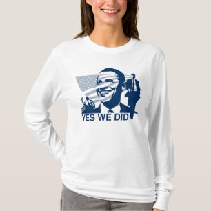 Obama Yes We Did T-Shirt