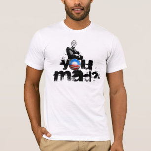 Obama You Mad Shirts? T-Shirt