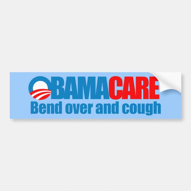 Obamacare - Bend over and cough Bumper Sticker (Front)