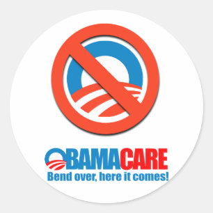 Obamacare - Bend over here it comes Classic Round Sticker