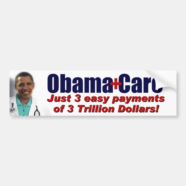 ObamaCare Bumper Sticker (Front)