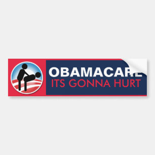 Obamacare Its Gonna Hurt Bumper Sticker