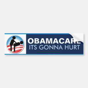 Obamacare Its Gonna Hurt Bumper Sticker