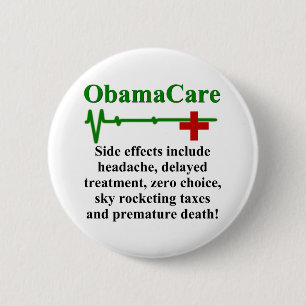 ObamaCare Side Effects 6 Cm Round Badge