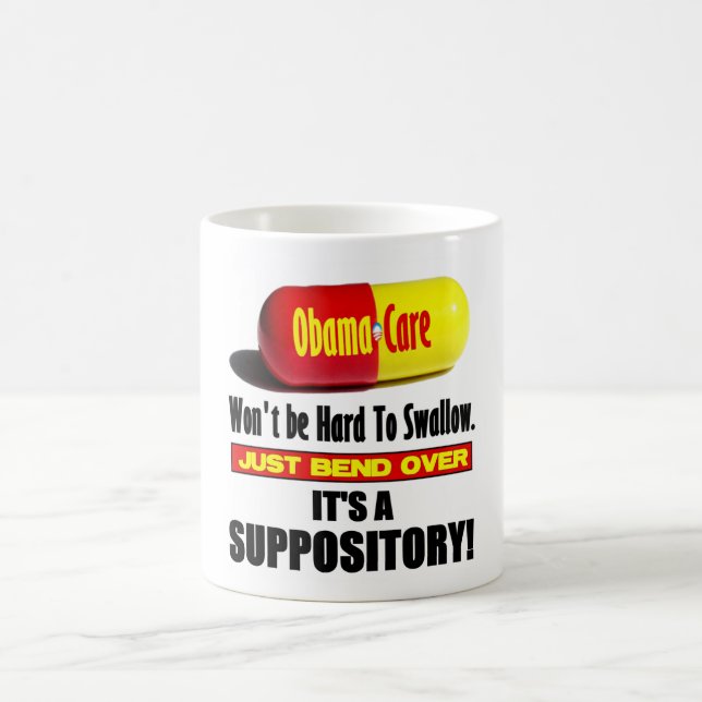 ObamaCare - Suppository Coffee Mug (Center)