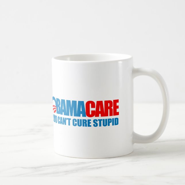 Obamacare - You can't cure stupid Coffee Mug (Right)