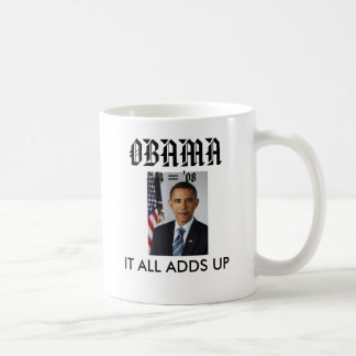 obamaportrait, OBAMA, IT ALL ADDS ... - Customised Coffee Mug