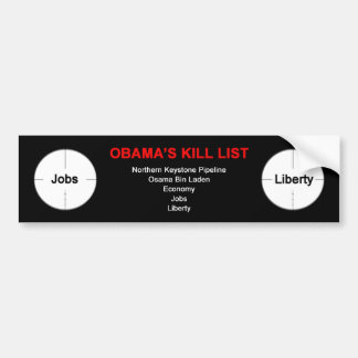 Obama's Kill List - Bumper Sticker